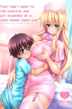 Byouin ni Ittara Ecchi na Nurse no Onee-san ni Kensa sarechatta Hanashi