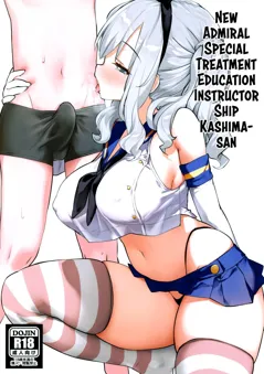 New Admiral Special Treatment Education Instructor Ship Kashima-san (Kantai Collection -KanColle-)